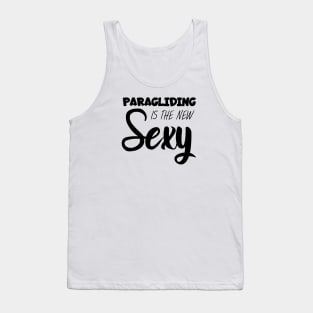 Paragliding is the new sexy Tank Top